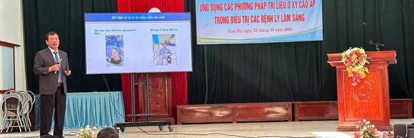 Hội nghị tập huấn, phổ biến kiến thức “Ứng dụng của phương pháp trị liệu oxy cao áp điều trị các bệnh lý trong lâm sàng”